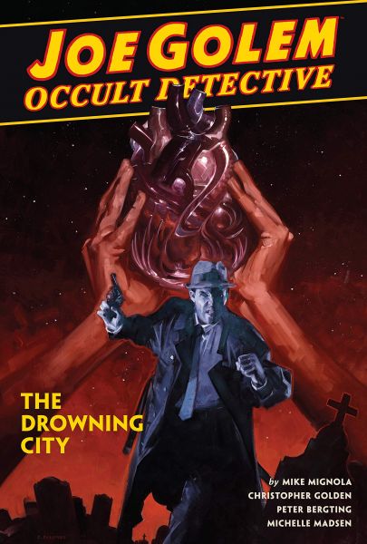Joe Golem Occult Detective HC Vol 03 Drowning City US