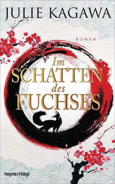Kagawa, Julie: Schatten-Serie 01 Im Schatten des Fuchses