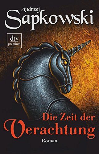 Sapkowski, Andrzej: Die Hexer-Saga 02 Die Zeit der Verachtung