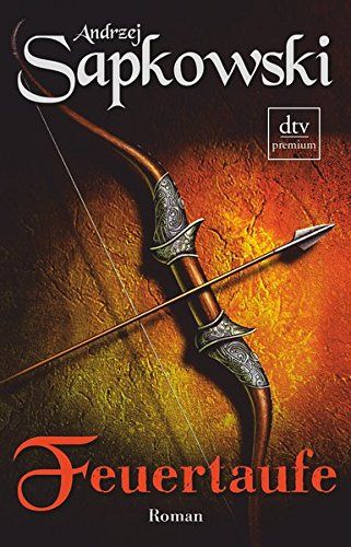 Sapkowski, Andrzej: Die Hexer-Saga 03 Feuertaufe