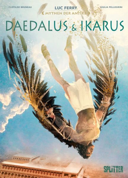 Mythen der Antike Daedalus & Ikarus