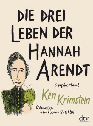 Die drei Leben der Hannah Arendt GN