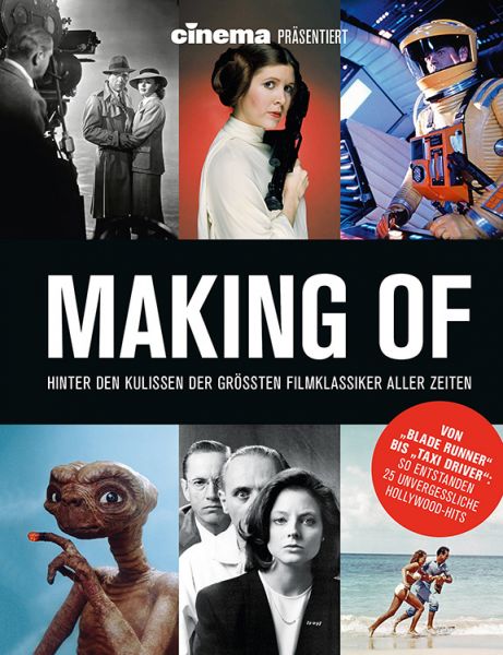 Cinema präsentiert Making Of Hinter den Kulissen der größten Filmklassiker aller Zeiten