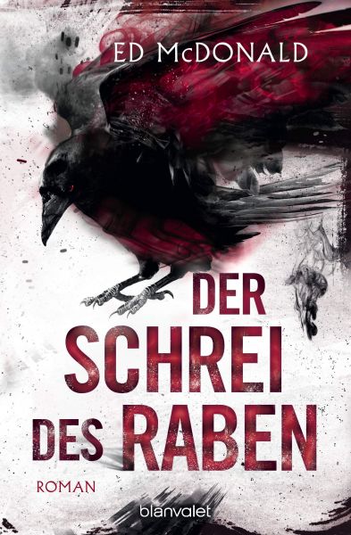 McDonald, Ed: Schwarzschwinge 02 Der Schrei des Raben