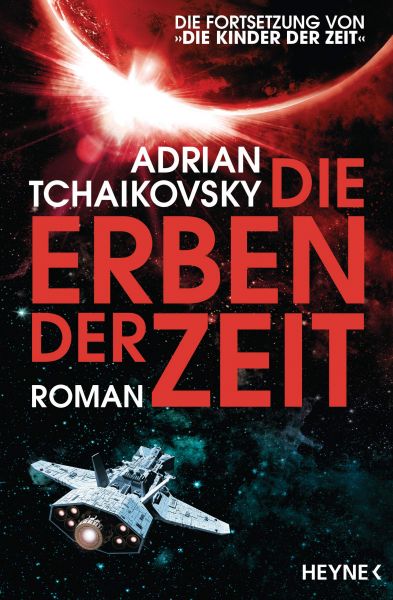 Tchaikovsky, Adrian: Die Zeit-Saga 02 Die Erben der Zeit