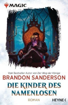 Sanderson, Brandon: MAGIC The Gathering Die Romane 01 Die Kinder des Namenlosen
