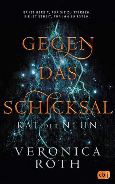 Roth, Veronica: Rat der Neun 02 Gegen das Schicksal