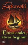 Sapkowski, Andrzej: Etwas endet, etwas beginnt