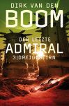 Boom, Dirk van den: Der letzte Admiral 03 Dreigestirn