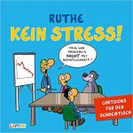 Ralph Ruthe Kein Stress! Aufstellbuch