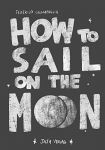 How to Sail on the Moon GN