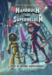 Handbuch für Superhelden 06 Ohne Hoffnung