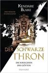 Blake, Kendare: Der Schwarze Thron 03+04 Die Kriegerin/Die Göttin
