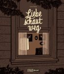 Liebe schaut weg GN