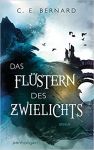 Bernard, C. E.: Die Wayfarer-Saga 02 Das Flüstern des Zwielichts