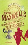 Taylor, Jodi: Doktor Maxwells wunderliches Zeitversteck