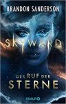 Sanderson, Brandon: Skyward Der Ruf der Sterne
