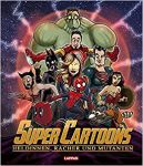 Super Cartoons Heldinnen, Rächer und Mutanten
