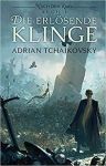 Tchaikovsky, Adrian: Nach dem Krieg 01 Die erlösende Klinge