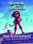 Handbuch für Superhelden Das Activitybuch