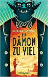 Asprin, Robert: Dämonen-Reihe 01 Ein Dämon zu viel