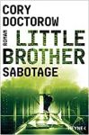 Doctorow, Cory: Little Brother 03 Sabotage