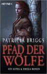 Briggs, Patricica: Alpha & Omega 06 Der Pfad der Wölfe