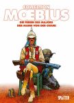 Moebius Collection Die Ferien des Majors/Der Mann von der Ciguri