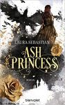 Sebastian, Laura: Ash Princess 01 Ash Princess