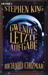 King, Stephen: Gwendy-Reihe 03 Gwendys letze Aufgabe