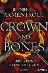 Armentrout, Jennifer L.: Liebe kennt keine Grenzen 03 Crown and Bones