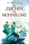 Kuang, R. F.:Im Zeichen der Mohnblume 03 Die Erlöserin