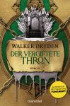 Dryde, Walker: Die Tumanbay-Saga 02 Der vergiftete Thron