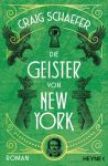 Schaefer, Craig: Die Geister von New York 01