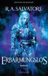 Salvatore, D. A.: Die Generationen-Trilogie 03 Erbarmungslos