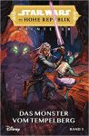 Star Wars Die Hohe Republik Abenteuer 03 Das Monster vom Tempelberg