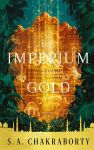 Chakraborty, S. A.: Daevabad 03 Das Imperium aus Gold