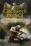 Clare, Cassandra: Chroniken der Schattenjäger 02 Clockwork Prince