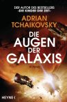 Tschaikowsky, Adrian: Die Scherben der Erde 02 Die Augen der Galaxis