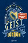 Jacka, Benedict: Alex Verus 09 Der Geist von London