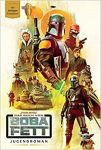Star Wars Jugendroman Das Buch von Boba Fett