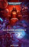 Warhammer 40.000 Feuerdämmerung 05 Das eiserne Königreich