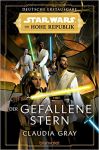 Star Wars Die Hohe Republik 03 Der gefallene Stern