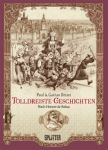 Tolldreiste Geschichten Nach dem Werk von Honoré Balzac
