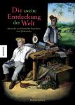 Die zweite Entdeckung der Welt Alexander von Humboldts Expedition nach Südamerika GN