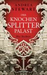 Stewart, Andrea: Der Knochensplitterpalast 01 Die Tochter