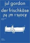 Der Frischkäse ist im 1. Stock GN