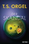 Orgel, T. S.: Der Skandal