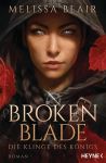 Blair, Melissa: Broken Blade Die Klinge des Königs