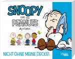 Snoopy und die Peanuts 02 Nicht ohne meine Decke!
